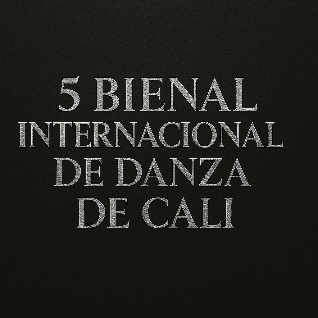 5ta Bienal Internacional de Danza de Cali